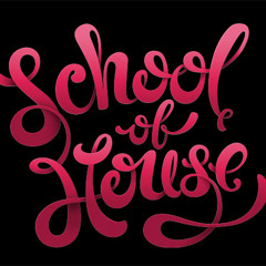 School of House