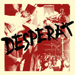 DESPERAT