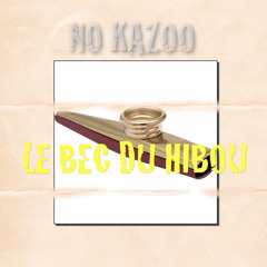 No Kazoo