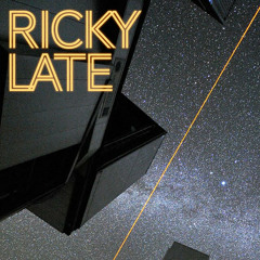Ricky Late