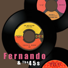 Fernando and the 45s