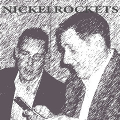 Nickel Rockets