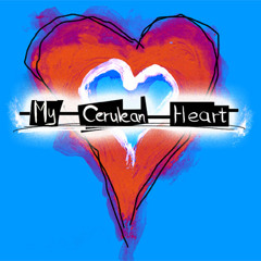 My Cerulean Heart