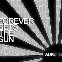 Forever Sets The Sun