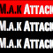 M.A.K Attack