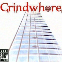 Grindwhore(Tulsa, OK)