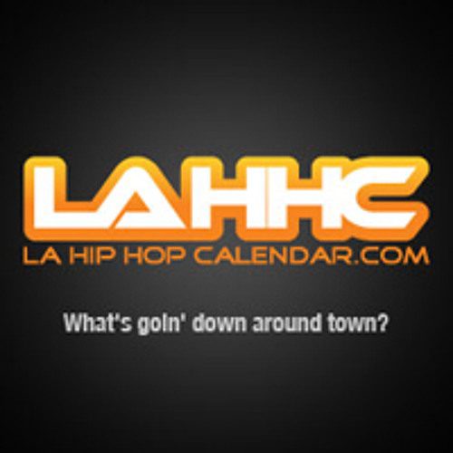 Stream LA Hip Hop Calendar music Listen to songs, albums, playlists