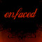 enfaced