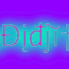 DidjitaaL