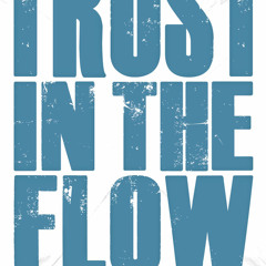 Trust in the Flow