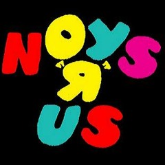 Noys R Us