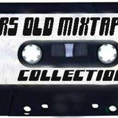 RS OLD MIXTAPES