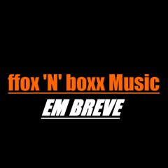 ffoxnboxxmusic