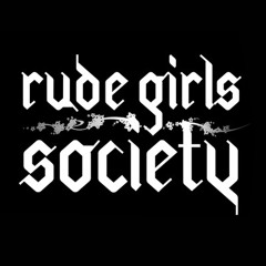 RUDE GIRLS SOCIETY