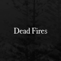 Dead Fires