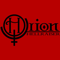 Orion Hellraiser