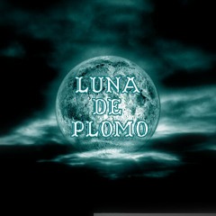 Luna De Plomo