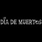 Dia de Muertos