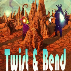 Twist & Bend