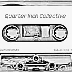 Quarter Inch Collective