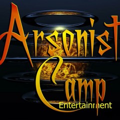 Arsonists Camp Ent.