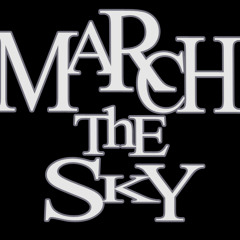 marchthesky