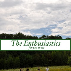 The Enthusiastics