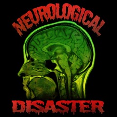 neurologicaldisaster
