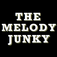 The Melody Junky