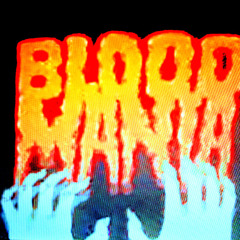 blood mania