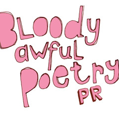 Bloody Awful Poetry PR
