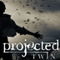 projectedtwin