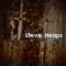 Steve Heaps