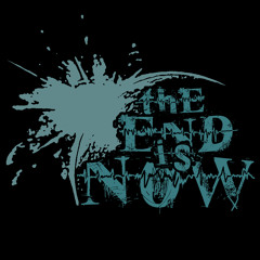 The End Is Now