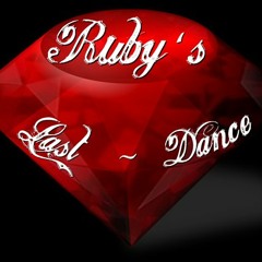 Ruby's Last Dance