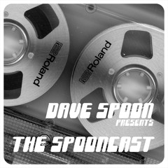 Dave Spoon's Spooncast