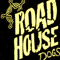 Roadhouse Dog