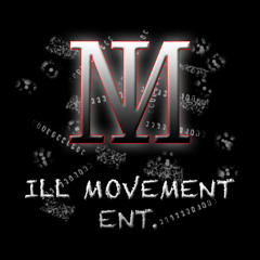 ILL Movement Ent.