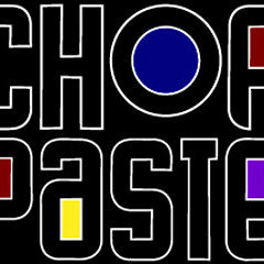 Chop&Paste