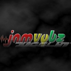 JAMOne [JamVybz Jugglin']