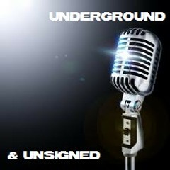 Underground & Unsigned