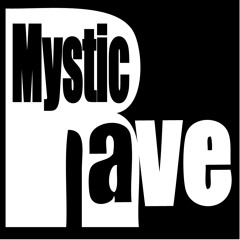Mystic Rave