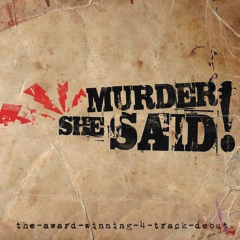 MURDER SHE SAID