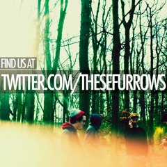 thesefurrows