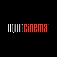Liquid Cinema