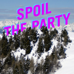 Spoil the Party