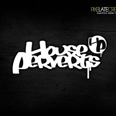 House Perverts