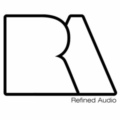 Refined Audio