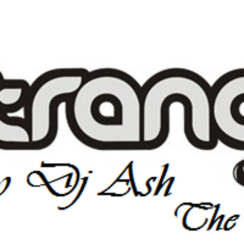 Electrance 2.0 Mixed by Dj Ash the Original
