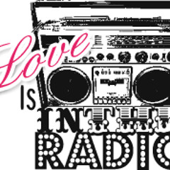 LoveIsInTheRadio